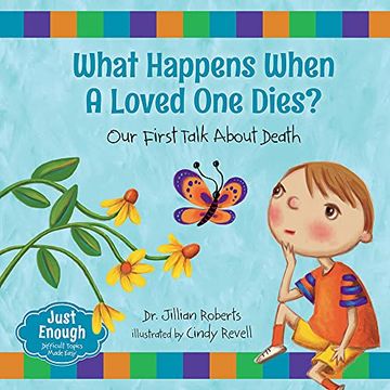 portada What Happens When a Loved one Dies? Our First Talk About Death (Just Enough, 2) 