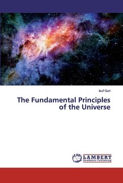 portada The Fundamental Principles of the Universe (en Inglés)