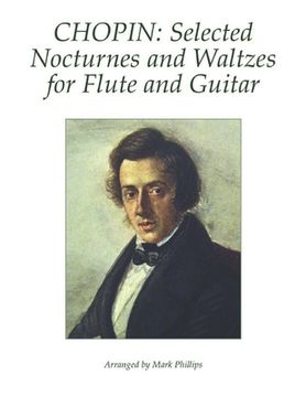 portada Chopin: Selected Nocturnes and Waltzes for Flute and Guitar (in English)