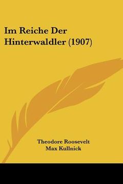 portada Im Reiche Der Hinterwaldler (1907) (in German)