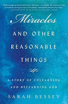portada Miracles and Other Reasonable Things: A Story of Unlearning and Relearning god 