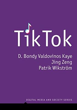 portada Tiktok: Creativity and Culture in Short Video (Digital Media and Society) (en Inglés)