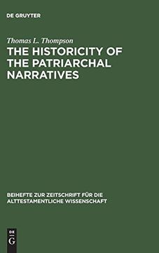 portada The Historicity of the Patriarchal Narratives (Beihefte zur Zeitschrift fur die Alttestamentliche Wissenschaft) 