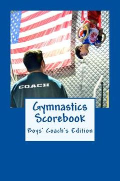 portada Gymnastics Scorebook: Boy's Coach Edition (en Inglés)