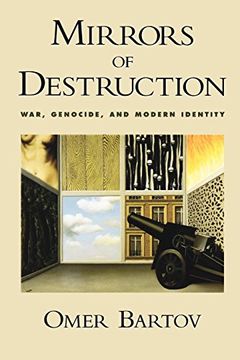 portada Mirrors of Destruction: War, Genocide, and Modern Identity (in English)
