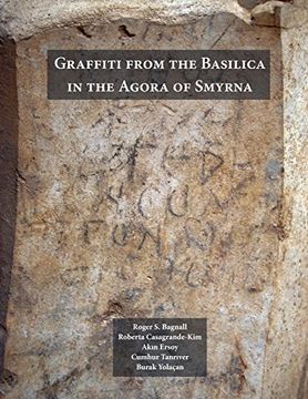 portada Graffiti From the Basilica in the Agora of Smyrna (Institute for the Study of the Ancient World) 