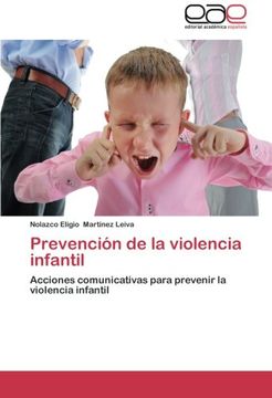 portada Prevención De La Violencia Infantil: Acciones Comunicativas Para Prevenir La Violencia Infantil (spanish Edition)