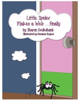 portada Little Spider Makes a Web ... Finally (in English)