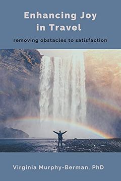 portada Enhancing joy in Travel: Removing Obstacles to Satisfaction (en Inglés)