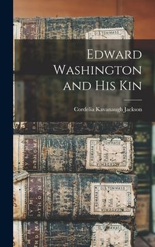 portada Edward Washington and His Kin (en Inglés)