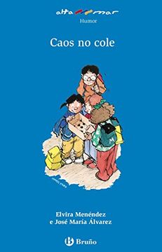 portada Caos no Cole (Galego - a Partir de 6 Anos - Altamar) (in Galician)