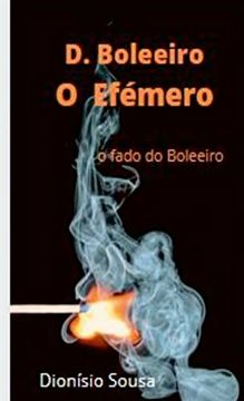 portada D. Boleeiro- o Efémero: O Fado do Boleeiro (en Portugués)