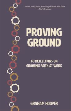 portada Proving Ground: 40 Reflections on Growing Faith at Work (in English)