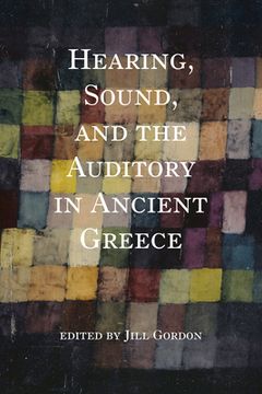 portada Hearing, Sound, and the Auditory in Ancient Greece (Studies in Continental Thought) 