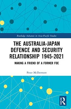 portada The Australia-Japan Defence and Security Relationship 1945-2021 (Routledge Advances in Asia-Pacific Studies) (en Inglés)