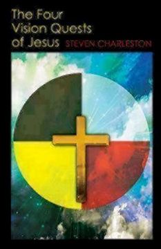 portada Four Vision Quests of Jesus (en Inglés)