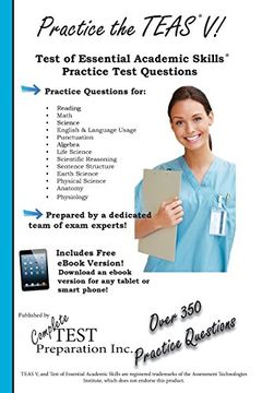 portada Practice the TEAS!: Test of Essential Academic Skills Practice Test Questions