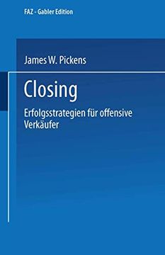 portada Closing: Erfolgsstrategien Für Offensive Verkäufer (en Alemán)