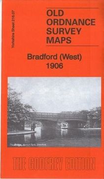 portada Bradford (West) 1906: Yorkshire Sheet 216. 07 (Old Ordnance Survey Maps of Yorkshire)