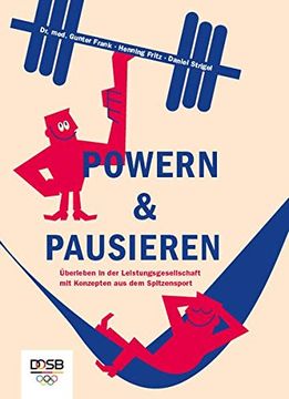 portada Powern & Pausieren: Überleben in der Leistungsgesellschaft mit Konzepten aus dem Spitzensport (in German)