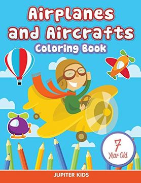 portada Airplanes and Aircrafts: Coloring Book 7 Year old (en Inglés)