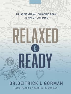 portada Relaxed and Ready: An Inspirational Coloring Book to Calm Your Mind 