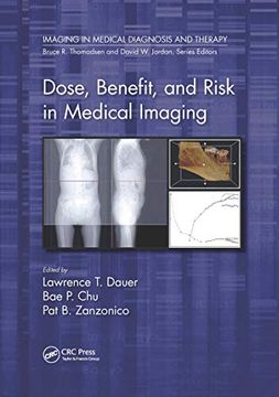 portada Dose, Benefit, and Risk in Medical Imaging (Imaging in Medical Diagnosis and Therapy) (en Inglés)