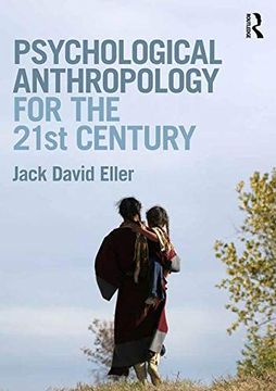 portada Psychological Anthropology for the 21St Century (en Inglés)