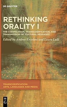 portada Rethinking Orality i Codification, Transcodification and Transmission of `Cultural Messages` (en Inglés)