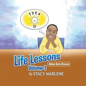 portada Life Lessons Volume 1: Aiden Gets Braces (en Inglés)