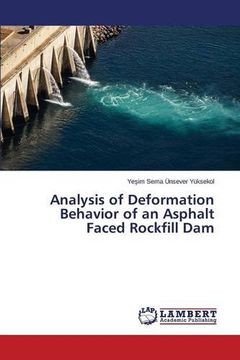 portada Analysis of Deformation Behavior of an Asphalt Faced Rockfill Dam