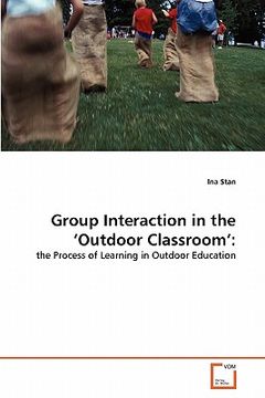 portada group interaction in the 'outdoor classroom' (en Inglés)