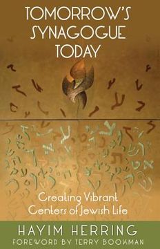 portada Tomorrow's Synagogue Today: Creating Vibrant Centers of Jewish Life (en Inglés)