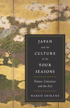 portada Japan and the Culture of the Four Seasons: Nature, Literature, and the Arts (in English)