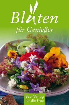 portada Blüten für Genießer (en Alemán)