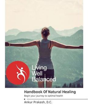 portada The Handbook Of Natural Healing: Begin Your Journey to Optimal Health (in English)