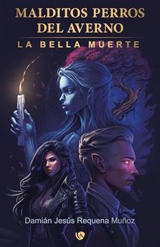 portada Malditos Perros del Averno 2: La Bella Muerte (Spanish Edition)