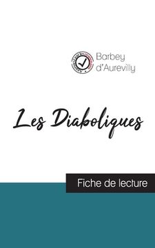 portada Les Diaboliques de Barbey d'Aurevilly (fiche de lecture et analyse complète de l'oeuvre) (en Francés)