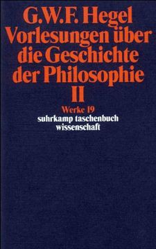 portada Werke in 20 Bänden mit Registerband: 19: Vorlesungen Über die Geschichte der Philosophie ii: Bd 19 (Suhrkamp Taschenbuch Wissenschaft) (en Alemán)