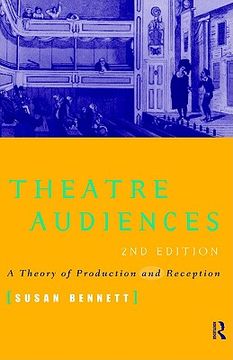 portada theatre audiences: a theory of production and reception (en Inglés)