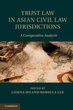 portada Trust law in Asian Civil law Jurisdictions (en Inglés)