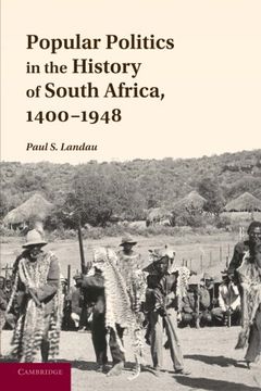 portada Popular Politics in the History of South Africa, 1400-1948 (en Inglés)