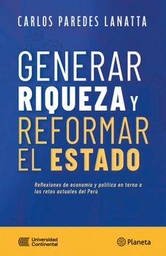 portada Generar riqueza y reformar el Estado (in Spanish)