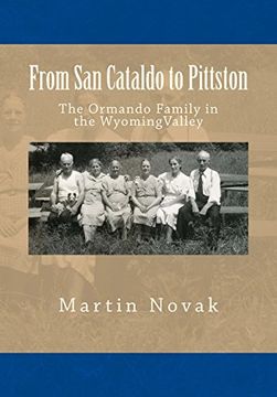 portada From San Cataldo to Pittston - The Ormando Family in the Wyoming Valley