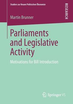 portada parliaments and legislative activity: motivations for bill introduction (en Inglés)