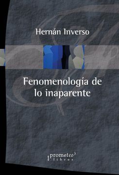 portada Fenomenologia de lo Inaparente (in Spanish)