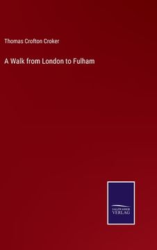 portada A Walk from London to Fulham (en Inglés)