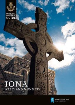 portada Iona Abbey and Nunnery (Historic Scotland: Official Souvenir Guide) (en Inglés)