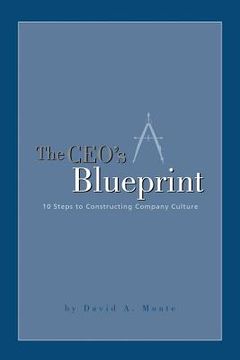 portada The CEO's Blueprint: 10 Steps to Constructing Company Culture (en Inglés)