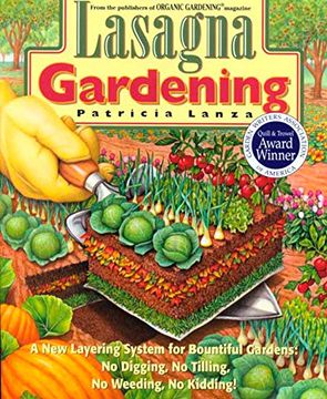 portada Lasagna Gardening: A new Layering System for Bountiful Gardens: No Digging, no Tilling, no Weeding, no Kidding! (en Inglés)